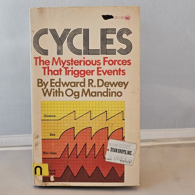 1973: CYCLES: THE MYSTERIOUS FORCES THAT TRIGGER EVENTS., Edward DEWEY