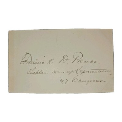 Frederick D Power Signed Card Chaplain US House of Representatives 47th Congress