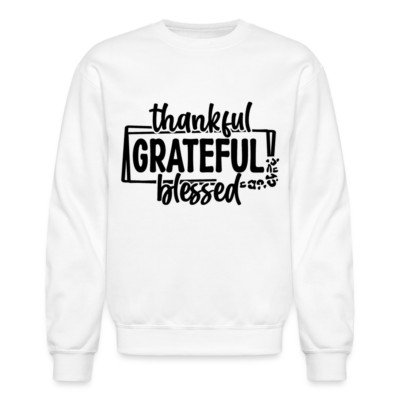 Thankful Grateful Blessed Sweatshirt