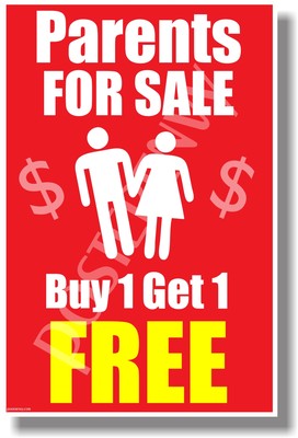 Parents For Sale - Buy One Get One Free (vertical)  - NEW Funny POSTER