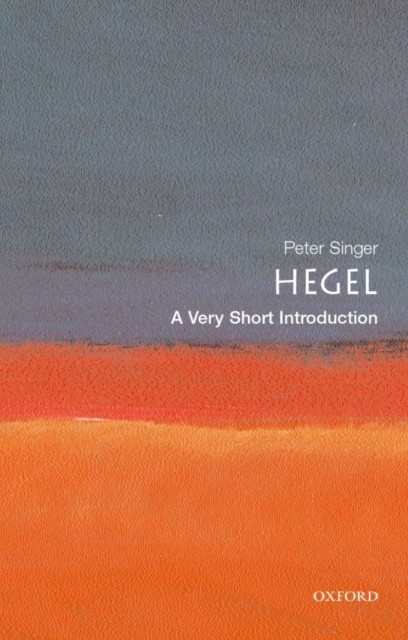 Hegel A Very Short Introduction 49 Peter Singer Philosophy Book - Image 5