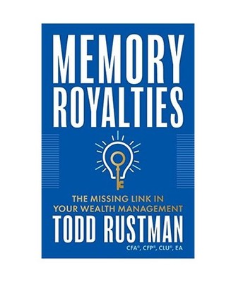 Memory Royalties: The Missing Link in Your Wealth Management: The Missing Link i