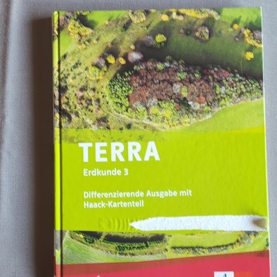 Klett TERRA Erdkunde 3 Differenzierende Ausgabe m. Haack-Kartenteil Bünstorf