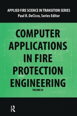 Computer Application in Fire Protection Engineering - 9780415785204