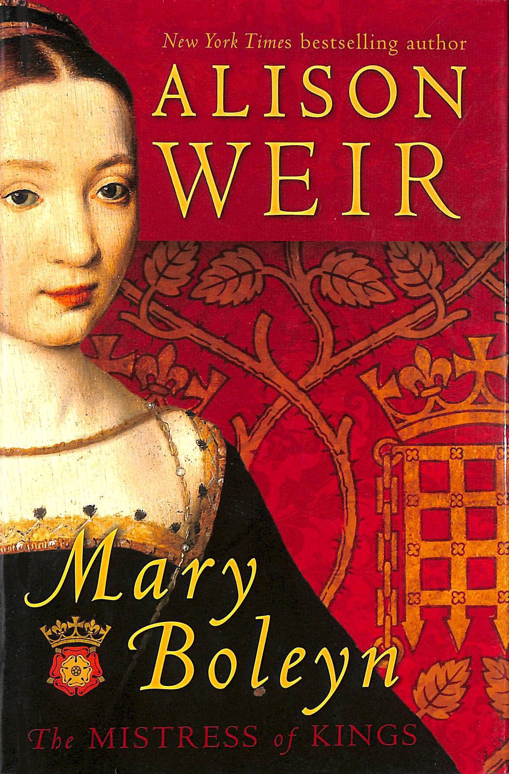 Mary Boleyn: The Mistress of Kings by Weir, Alison