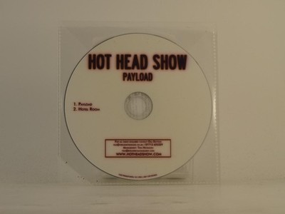HOT HEAD SHOW PAYLOAD (D80) 2 Track Promo CD Single including Plastic Sleeve 