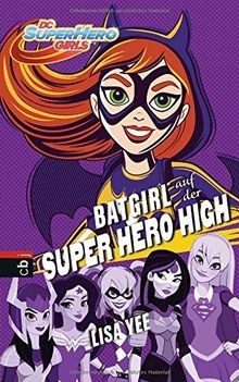 BATGIRL auf der SUPER HERO HIGH (Die SUPER HERO HIG... | Buch | Zustand sehr gut