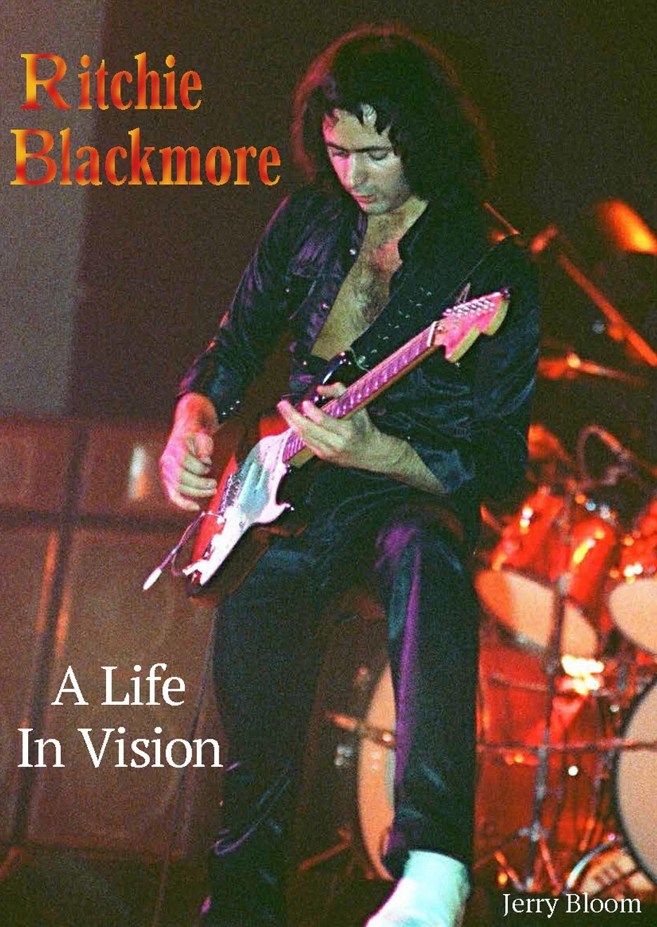 Ritchie Blackmore: A Life In Vision.