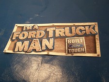Ford Sticker Im A Ford Truck Man Vinyl Sticker Bumper Window N.o.s Genuine New