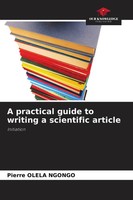 A Practical Guide To Writing A Scientific Article Initiation Pierre Olela Ngongo