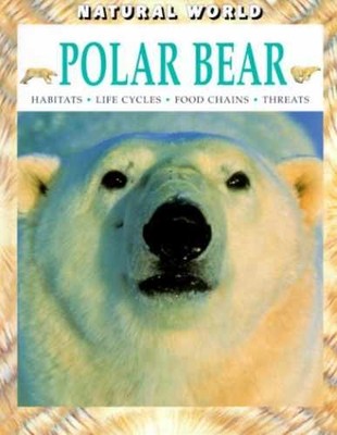 Polar Bear: Habitats, Life - Library Binding, by Penny Malcolm - Very Good b