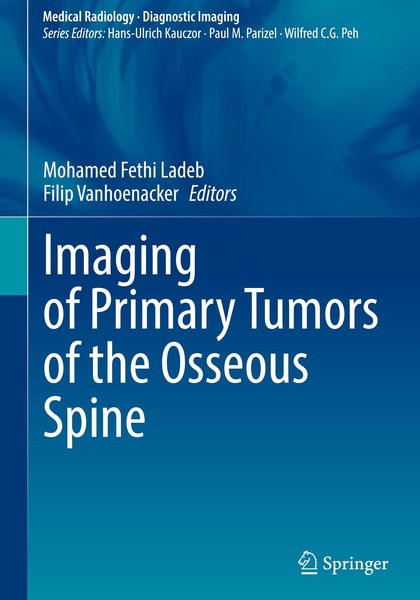 Imaging Of Primary Tumors Of The Osseous Spine Mohamed Fethi Ladeb-image