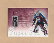 2005-06 Fleer Ultra - Patrick Roy #SS6 Super Six Colorado Avalanche