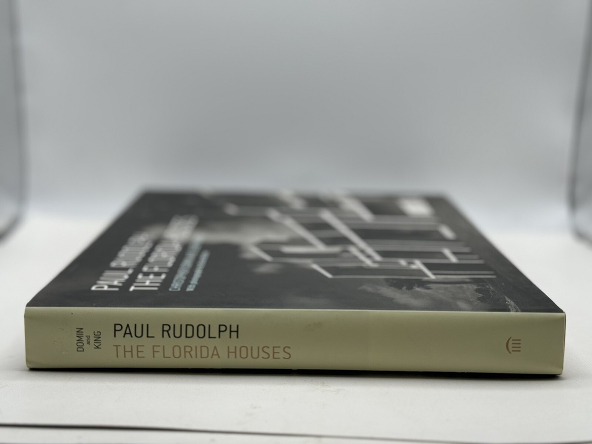 洋書 PAUL RUDOLPH /THE FLORIDA HOUSES Paul Rudolph: The Florida Houses: Domin, Christopher, King