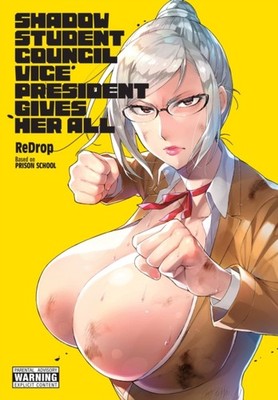 Shadow Student Council Vice President Gives Her All by ReDrop PAPERBACK