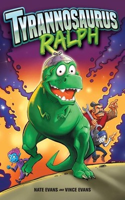 Nate Evans Vince Evans Tyrannosaurus Ralph (Gebundene Ausgabe)