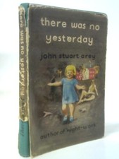 There Was No Yesterday (John Stuart Arey - 1943) (ID:80987)
