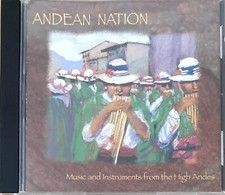 Andean Nation Music and Instruments From the High Andes CD