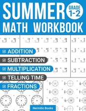 Summer Math Workbook 1-2 Grade: Addition, Subtraction, Multiplication, Telling T