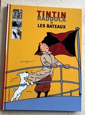 Tintin Haddock et les bateaux Editions Moulinsart Edition 1999 Réimpression 2004