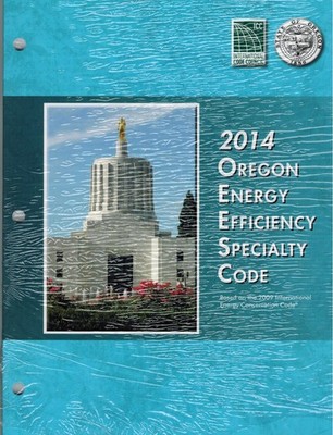2014 Oregon Energy Efficiency Specialty Code