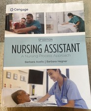 Nursing Assistant : A Nursing Process Approac...