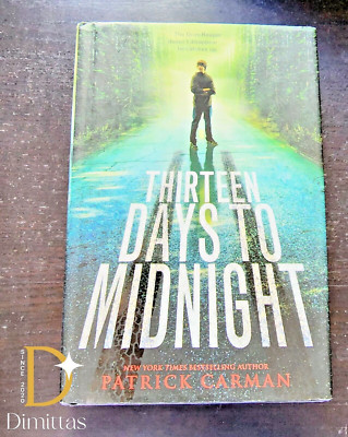 Thirteen Days to Midnight by Patrick Carman (First Edition, 2010, Paperback)