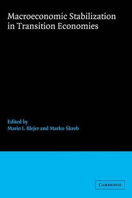 Macroeconomic Stabilization in Transition Economies by Mario I. Blejer (English)