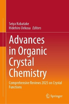 Advances in Organic Crystal Chemistry - 9789819644780