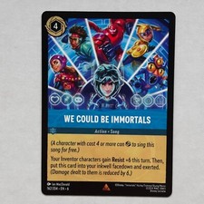 We Could Be Immortals 162/204 Disney Lorcana Azurite Sea Regular Rare Card NM