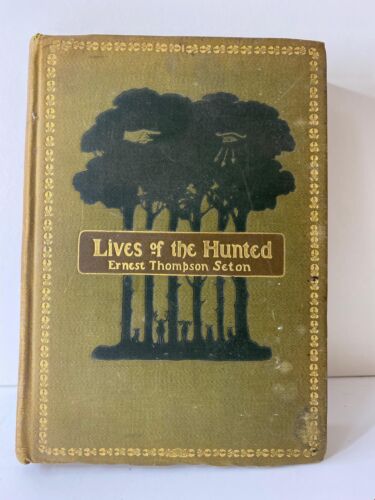 Lives of the Hunted by Ernest Thompson Seton (5th Impression 1904) - Afbeelding 1 van 8