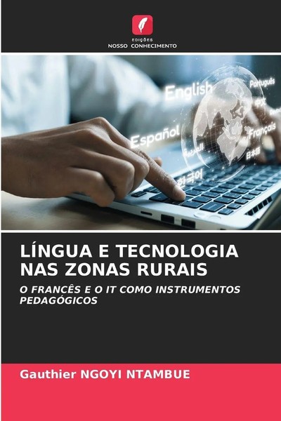 Gauthier Ngoyi Ntambue | LÍNgua E Tecnologia Nas Zonas Rurais | Taschenbuch-image