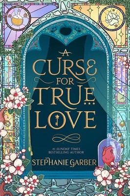 NEW BOOK A Curse for True Love - The unmissable final book in the Once Upon a Br