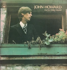 John Howard Kid In A Big World LP vinyl UK Cbs 1975 orange label design matrix