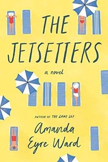 The Jetsetters von Ward, Amanda Eyre | Buch | Zustand sehr gut