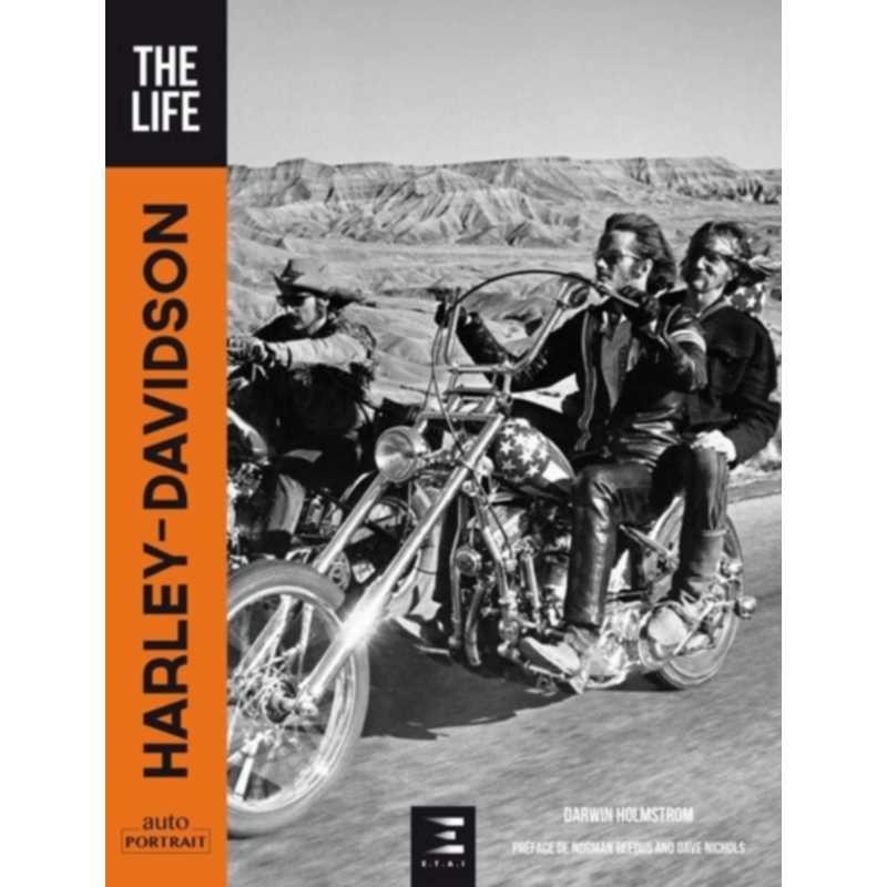 Harley-Davidson the life de Darwin Holmstrom l'esprit de liberté en livre ETAI