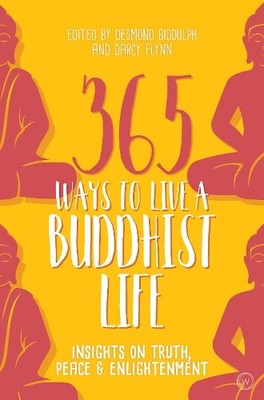 Desmond Dr Biddulph 365 Ways to Live a Buddhist Life (Taschenbuch)