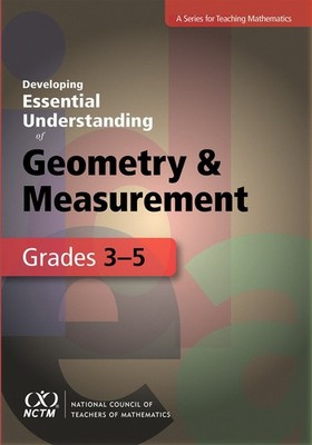 Developing Essential Understanding of Geometry and Measurement for Teaching ...