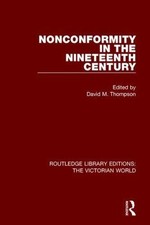 Nonconformity in the Nineteenth Century, Hardcover by Thompson, David M. (EDT...