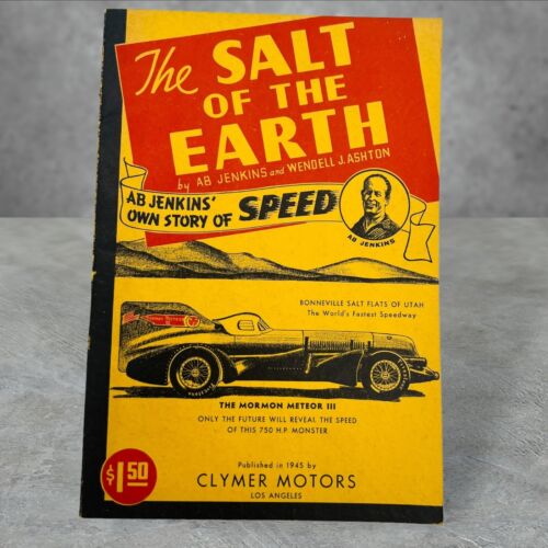 1945 The Salt of the Earth, By Ab Jenkins Bonneville Salt Flats Speedway Racing - Picture 2 of 9