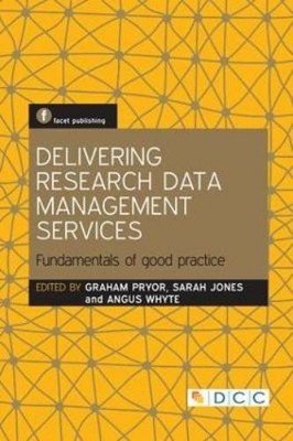 Graham Pryor Delivering Research Data Management Services (Taschenbuch)