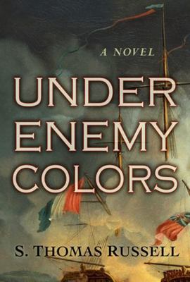 Under Enemy Colors by S. Russell and S. Thomas Russell (2007, Hardcover)