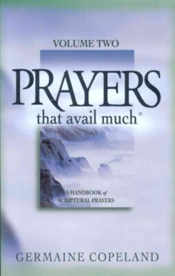 Copeland - Prayers That Avail Much Volume 2  A Handbook of Scriptural - X555z