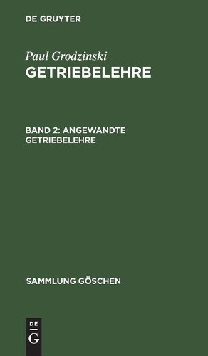 Angewandte Getriebelehre (Hardback) Sammlung Göschen