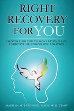 Right Recovery for You 9781939261472 by Bradford, Marilyn M