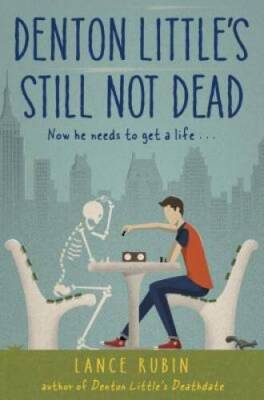 Denton Little's Still Not Dead - Hardcover By Rubin, Lance - GOOD
