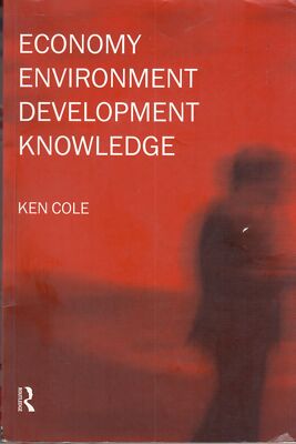 Economy-Environment-Development-Knowledge - Ken Cole - Good - Paperback