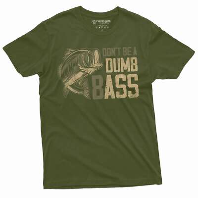 Men's funny fishing bass T-shirt don't be a dumb bass fisherman gifts funny tee