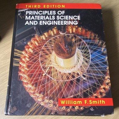 McGraw-Hill Principles of Materials Science & Engineering 3rd Ed HC Smith 1996