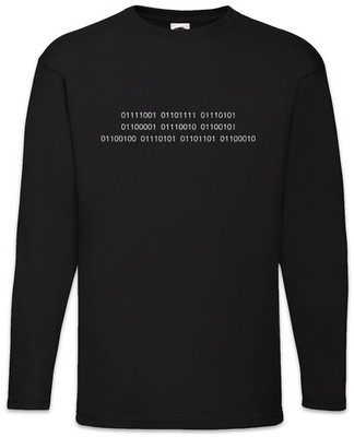 You Are Dumb Langarm T-Shirt Binary 1 0 Bits Code Binär Programmierer